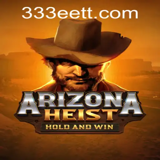 Descubra as Emoções de ArizonaHeist e Mergulhe em Aventuras Sem Precedentes