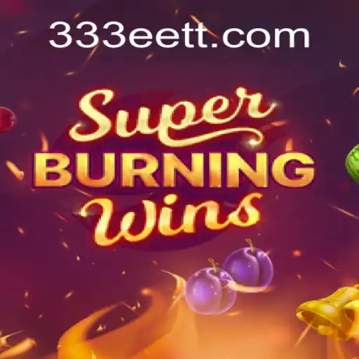 Explorando SuperBurningWins: Um Envolvente Jogo de Slots no 333ET.com