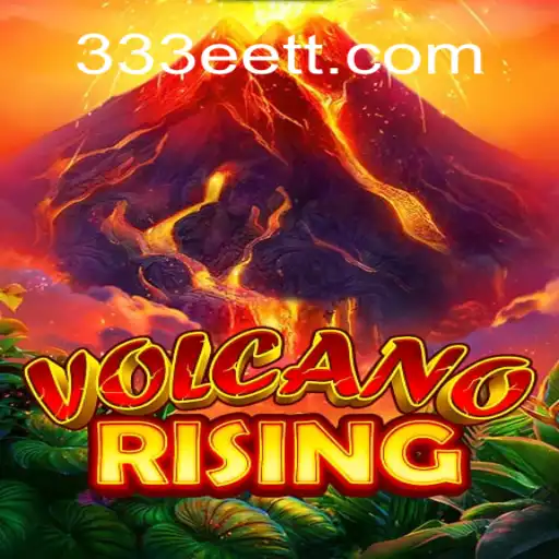 Descubra o Mundo de Aventura de 'VolcanoRising' com 333ET.com